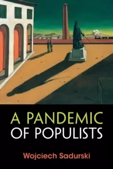 Image of A Pandemic of Populists