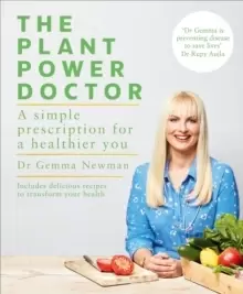 Image of The Plant Power Doctor : A simple prescription for a healthier you (Includes delicious recipes to transform your health)