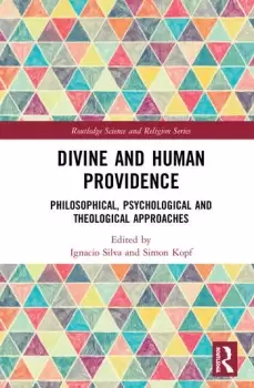 Image of Divine and Human ProvidencePhilosophical Psychological and Theological Approaches