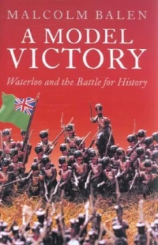 Image of A Model Victory by Malcolm Balen Hardback