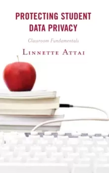 Image of Protecting Student Data Privacy : Classroom Fundamentals
