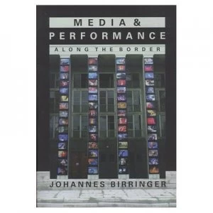 Image of Media and Performance by Birringer Paperback