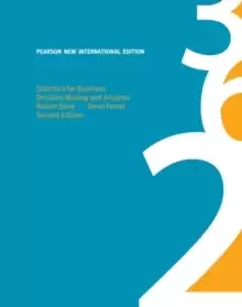 Image of Statistics for Business: Decision Making and Analysis : Pearson New International Edition