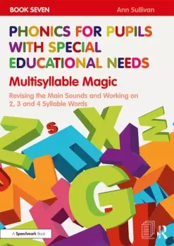 Image of Phonics for Pupils with Special Educational Needs Book 7: Multisyllable MagicRevising the Main Sounds and Working on 2 3 and 4 Syllable Words