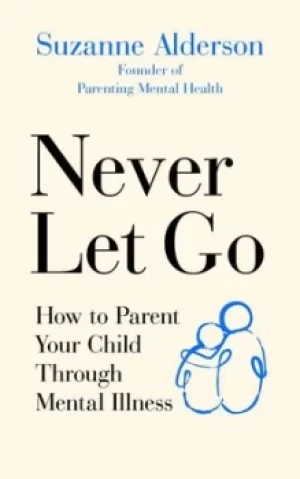 Image of Never let go by Suzanne Alderson