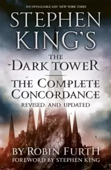 Image of Stephen King's The Dark Tower: The Complete Concordance : Revised and Updated