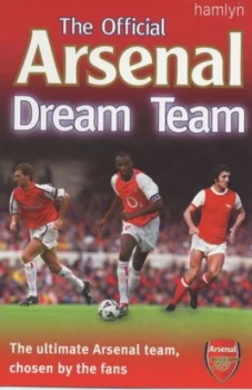 Image of The Official Arsenal Dream Team by Dave Smith Paperback