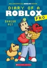 Image of Diary of a Roblox Pro: Diary of a Roblox Pro #2: Dragon Pet