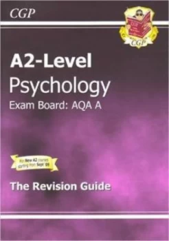 Image of A2-Level Psychology. the Revision Guide by Katie Braid Hardback