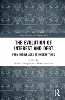 Image of The Evolution of Interest and DebtFrom Middle Ages to Modern Times