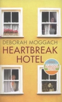 Image of Heartbreak Hotel by Deborah Moggach Hardback
