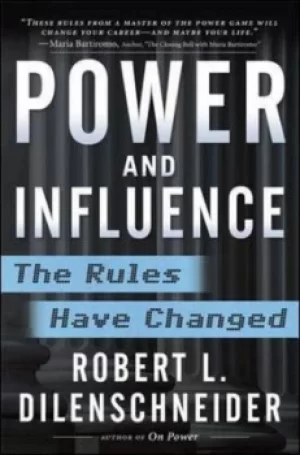 Image of Power and influence by Robert L Dilenschneider