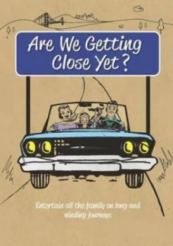 Image of Are We Getting Close Yet Paperback