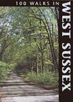 Image of 100 Walks in West Sussex by Den Skinner Book