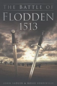 Image of The Battle of Flodden 1513 by John Sadler Paperback