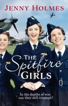 Image of The Spitfire girls by Jenny Holmes