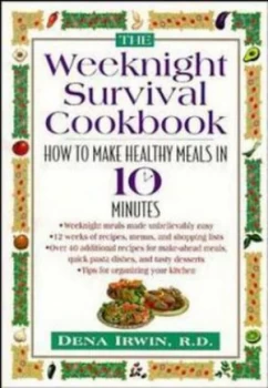 Image of The Weeknight Survival Cookbook by Dena Irwin Paperback