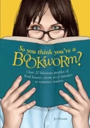 Image of so you think youre a bookworm