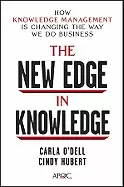 Image of new edge in knowledge how knowledge management is changing the way we do bu