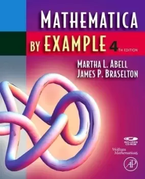 Image of Mathematica by example by Martha L Abell