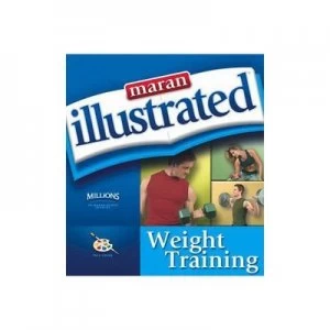 Image of Maran Illustrated Weight Training by Marangraphics Development Paperback