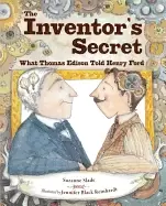 Image of inventors secret what thomas edison told henry ford