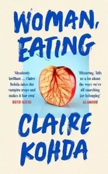 Image of Woman, Eating by Claire Kohda