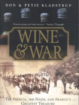 Image of Wine and War by Donald and Petie Kladstrup Paperback
