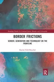 Image of Border Frictions Gender Generation and Technology on the Frontline