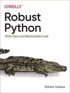 Image of robust python write clean and maintainable code