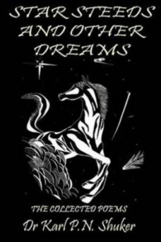Image of Star Steeds and Other Dreams by Karl Shuker Paperback