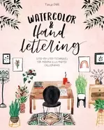Image of watercolor and hand lettering step by step techniques for modern illustrate