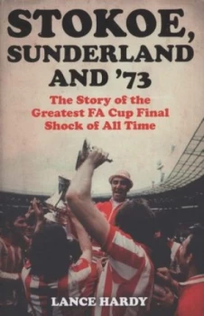 Image of Stokoe Sunderland and 73 by Lance Hardy Hardback