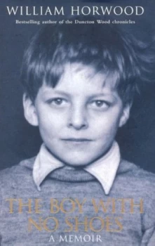 Image of The Boy with No Shoes by William Horwood Hardback