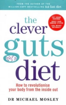 Image of The Clever Guts Diet by Michael Mosley Paperback