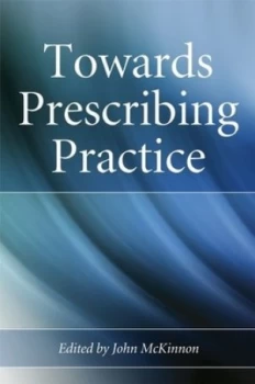 Image of Towards Prescribing Practice by John Mckinnon Paperback