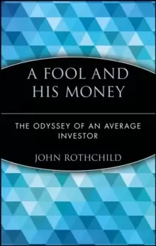 Image of A Fool and His Money : The Odyssey of an Average Investor