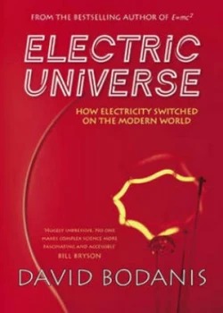 Image of Electric Universe by David Bodanis Hardback