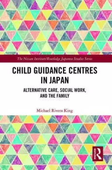 Image of Child Guidance Centres in Japan Alternative Care Social Work and the Family