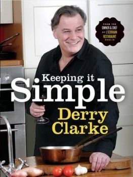 Image of Keeping It Simple by Derry Clarke Hardback