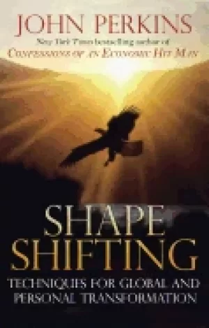 Image of shapeshifting shamanic techniques for global and personal transformation