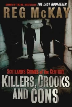 Image of Killers Crooks and Cons by Reg Mckay Paperback