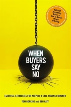 Image of When Buyers Say No by Tom Hopkins Book