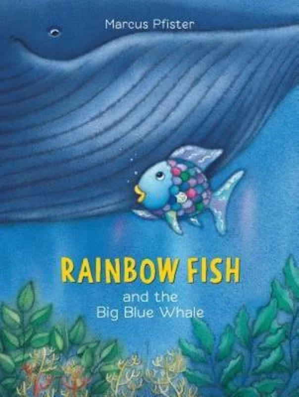 Image of Rainbow Fish and the Big Blue Whale by Marcus Pfister Paperback