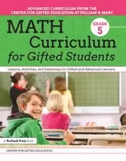 Image of Math Curriculum for Gifted Students Lessons Activities and Extensions for Gifted and Advanced Learners: Grade 5