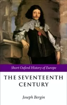 Image of The Seventeenth Century : Europe 1598-1715
