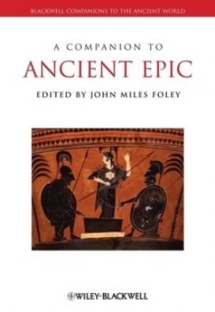 Image of A Companion to Ancient Epic by John Miles Foley Book