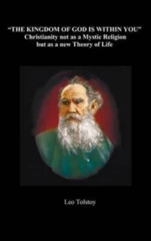 Image of The Kingdom of God Is within You by Count Leo Nikolayevich Tolstoy Hardback