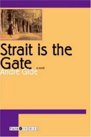 Image of Strait is the gate by Andr Gide