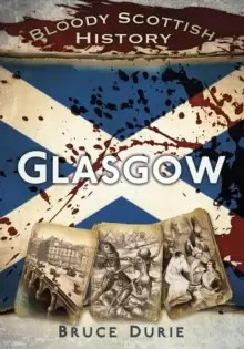 Image of Bloody Scottish History: Glasgow
